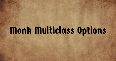 monk cleric multiclass|7 Best Monk Multiclass Options in 5e for 2023 .